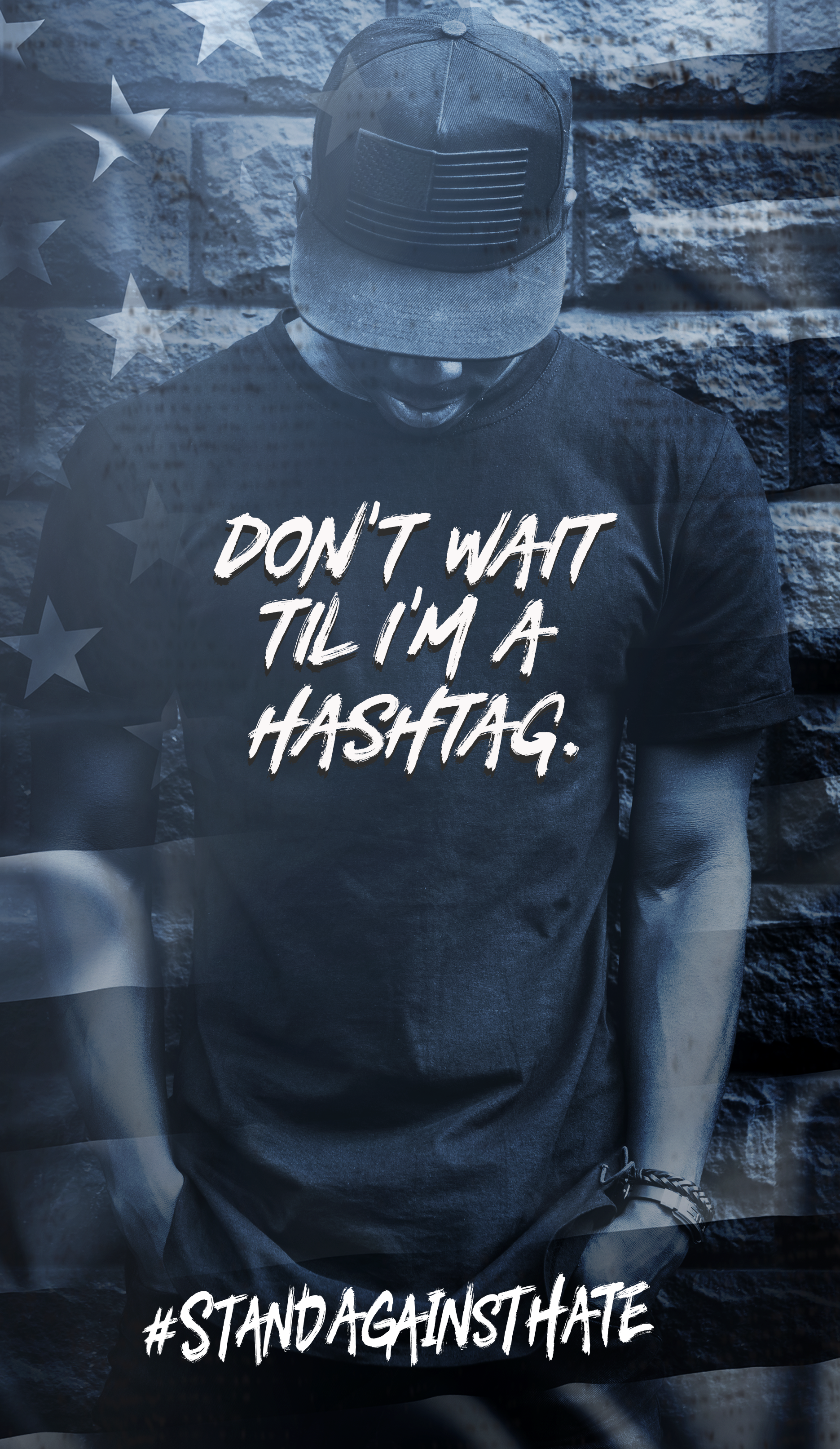 Don't Wait 'Til I'm A Hashtag